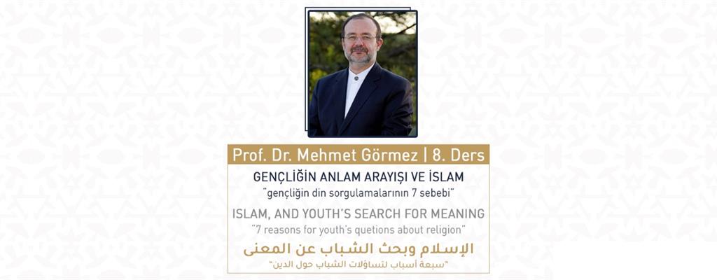 Gençliğin Anlam Arayışı ve İslam